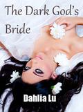 The Dark God's Bride (The Dark God's Bride #1) by Dahlia L. Summers