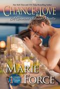 Chance for Love by Marie Force
