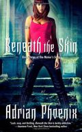 Beneath the Skin (The Maker's Song #3) by Adrian Phoenix