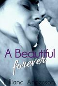 A Beautiful Forever by Lilliana Anderson