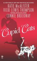 Cupid Cats by Katie MacAlister, Vicki Lewis Thompson