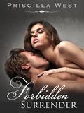 Forbidden Surrender (Forever #1) by Priscilla West