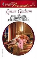 The Italian Billionaire's Pregnant Bride by Lynne Graham