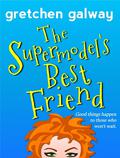 The Supermodel's Best Friend by Gretchen Galway