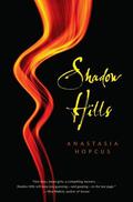 Shadow Hills (Shadow Hills #1) by Anastasia Hopcus