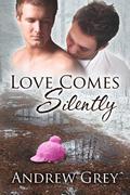 Love Comes Silently by Andrew Grey