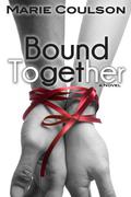 Bound Together (Bound Together #1) by Marie Coulson