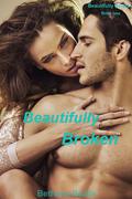 Beautifully Broken (Beautifully #1) by Bethany Bazile