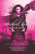 Wicked Kiss by Michelle Rowen