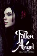 Fallen Angel (Fallen Angel #1) by Heather Terrell
