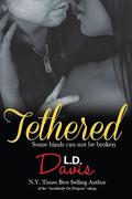 Tethered by L.D. Davis