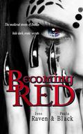 Becoming Red (The Becoming #1) by Paula Black