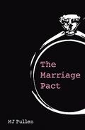 The Marriage Pact (The Marriage Pact #1) by M.J. Pullen