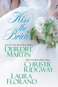 Kiss the Bride (Amour et Chocolat #0.5) by Deirdre Martin
