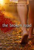 The Broken Road by Melissa Huie