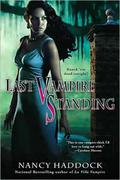 Last Vampire Standing (Oldest City Vampire #2) by Nancy Haddock