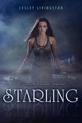 Starling (Starling #1) by Lesley Livingston
