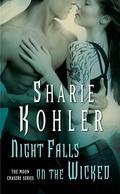 Night Falls on the Wicked by Sharie Kohler
