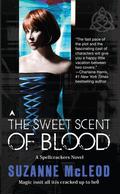 The Sweet Scent of Blood (Spellcrackers.com #1) by Suzanne McLeod