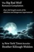 The Big Bad Wolf Romance Compilation by Heather Killough-Walden