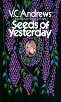 Seeds of Yesterday by V.C. Andrews, The Real Virginia Andrews