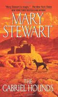 The Gabriel Hounds by Mary Stewart