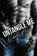 Untangle Me by Chelle Bliss