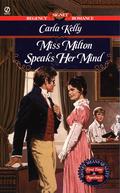 Miss Milton Speaks Her Mind by Carla Kelly
