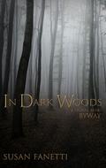 In Dark Woods by Susan Fanetti