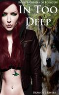 In Too Deep by Brandy L. Rivers