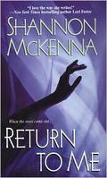 Return To Me by Shannon McKenna