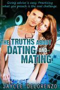 The Truths about Dating and Mating (Riordan College #1) by Jaycee DeLorenzo