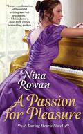A Passion for Pleasure (Daring Hearts #2) by Nina Rowan