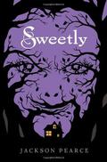Sweetly (Fairytale Retellings #2) by Jackson Pearce