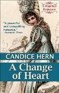 A Change of Heart (Regency Rakes #2) by Candice Hern