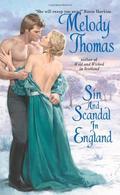 Sin and Scandal in England (Charmed and Dangerous #2) by Melody Thomas