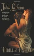 Thrill of the Knight (League of the Blade #1) by Julia Latham