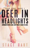 Deer in Headlights by Staci Hart