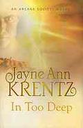 In Too Deep by Jayne Ann Krentz