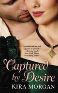 Captured by Desire (Scottish Lasses #1) by Kira Morgan