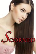 Scorned by Pamela Ann