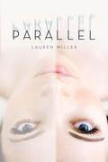 Parallel by Lauren Miller