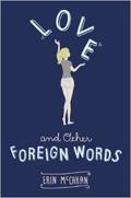 Love and Other Foreign Words by Erin McCahan
