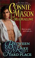 Between a Rake and a Hard Place (The Royal Rakes #3) by Connie Mason