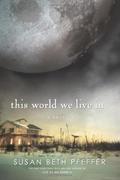 This World We Live In (The Last Survivors #3) by Susan Beth Pfeffer