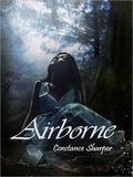 Airborne (Airborne Saga #1) by Constance Sharper