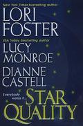 Star Quality by Lori Foster, Lucy Monroe