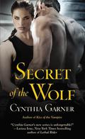 Secret of the Wolf (Warriors of the Rift #2) by Cynthia Garner