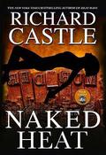 Naked Heat by Richard Castle