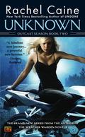 Unknown by Rachel Caine